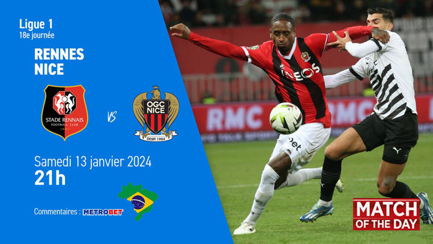 «Ματς της ημέρας» :  Σπουδαία αναμέτρηση στην Γαλλία : - Ρεν - Νις –