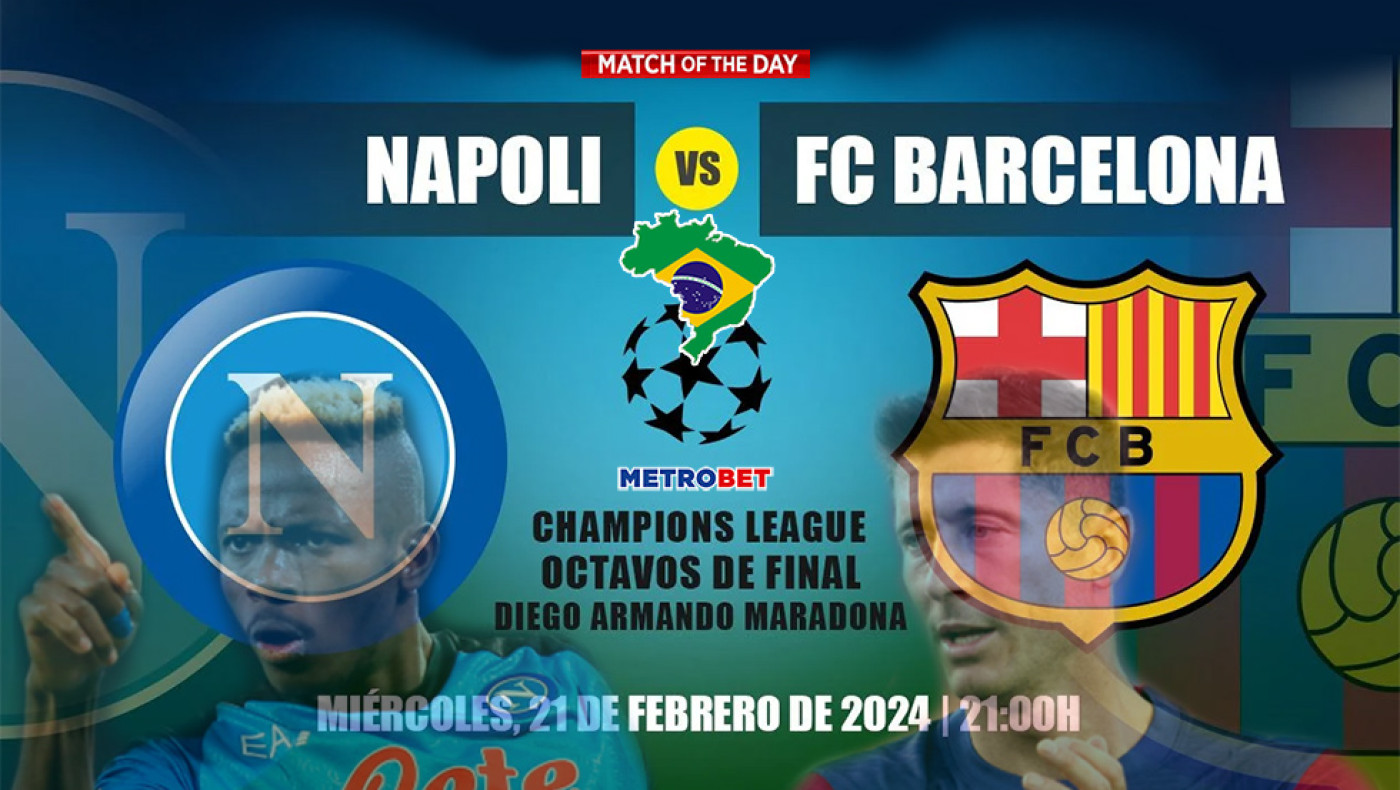 «Ματς της ημέρας» :  Ενδιαφέρον παιχνίδι για τον θεσμό του Τσάμπιονς Λιγκ : - Νάπολι - Μπαρτσελόνα –