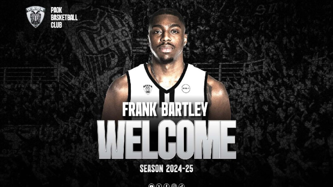 Μπάρτλεϊ: «Ανυπομονώ να γίνω μέλος της οικογένεια του ΠΑΟΚ»