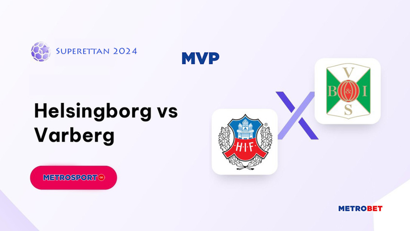 «MVP» : Μια χαρά πληρώνει σε πρώτη φάση το «Χ» στο ζευγάρι Χέλσινμποργκ – Βάρμπεργκ και σε δεύτερη, τα 1-1, 2-1 σκορ