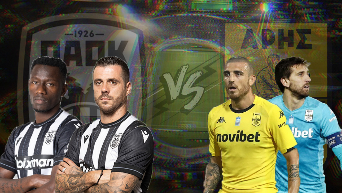 ΠΑΟΚ-Άρης: Αυτοί έχουν… νιώσει ήδη τα ντέρμπι