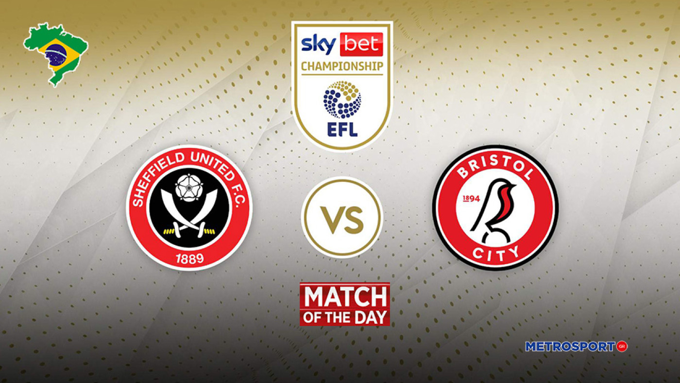 «Ματς της ημέρας» :  Ενδιαφέρον παιχνίδι στην Αγγλία : - Σέφιλντ Γιουν. – Μπρίστολ Σίτι –
