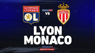 «Ματς της ημέρας» : Κυρίες και  κύριοι : - Λυών - Μονακό -