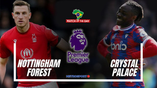 «Ματς της ημέρας» :  Σπουδαία κόντρα στην Πρέμιερσιπ της Αγγλίας  : - Νότιγχαμ Φόρεστ – Κρίσταλ Πάλας –